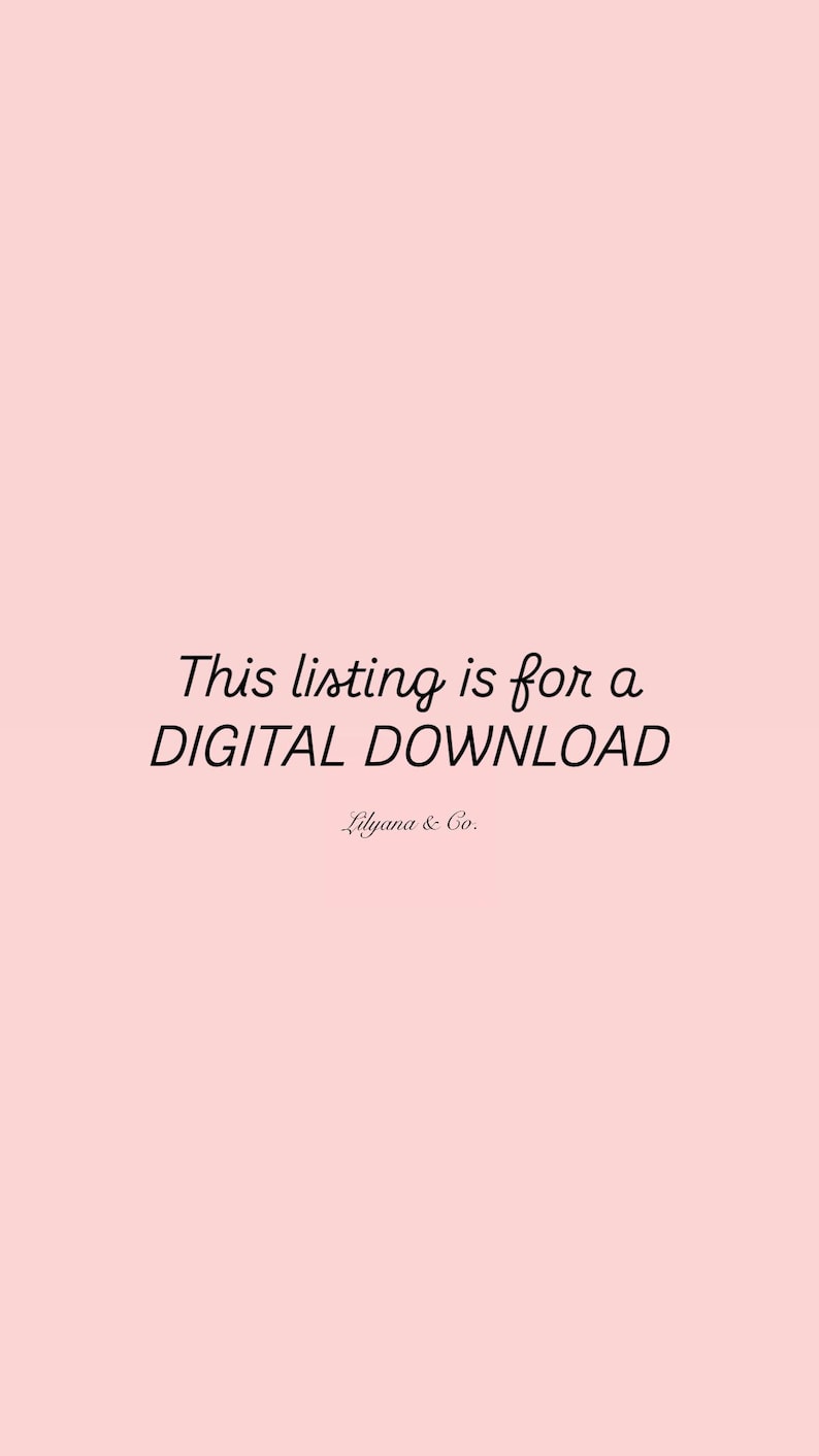以下が含まれることがあります： ピンクの背景に、黒い筆記体で「This listing is for a DIGITAL DOWNLOAD」というテキストが書かれています。メインテキストの下には、より小さな黒いフォントで「Lilyana & Co.」というテキストが書かれています。