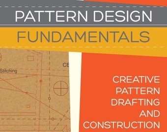 Pattern Design Fundamentals - Creative Pattern Drafting and Construction - Book Download