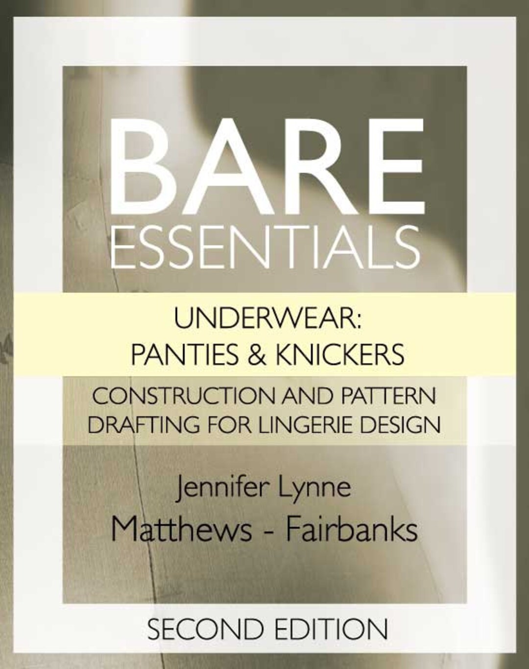 Bare Essentials: Underwear Panties & Knickers 2nd Edition Construction and  Pattern Drafting for Lingerie Design Instant Download (Instant Download) 