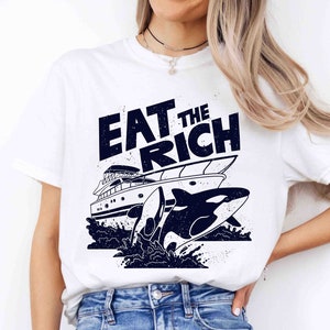 Eat the Rich Orca Whale Shirt: Comfort Colors Yacht Graphic Tee