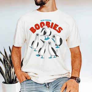 Blue-Footed Boobies Shirt, Boobies T-Shirt, Blue-Footed Booby, Funny Bird Shirt, Graphic Tee, Gift for Birdwatcher
