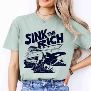 Sink the Rich Shirt, Orca-Wal-T-Shirt, Essen Sie den reichen Schwertwal, Capsize-Yacht-Shirt, Orca-Pod-Grafik-T-Shirt, Komfortfarben