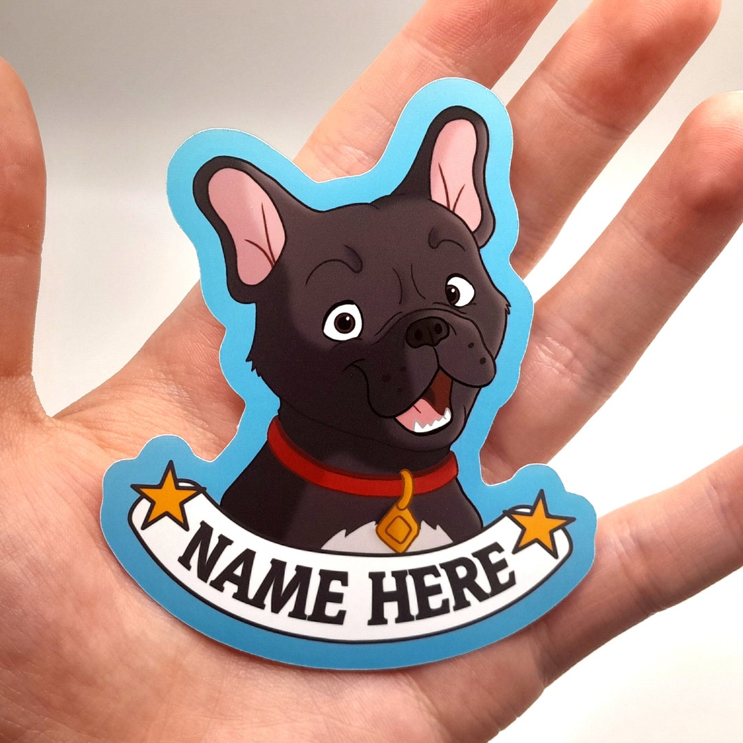 Custom Dog Sticker, French Bulldog Personalized Die Cut Vinyl Sticker ...