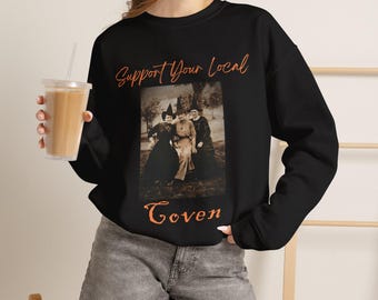 Support Your Local Coven crewneck | Vintage Witch Photo Halloween Sweatshirt