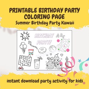 Printable Birthday Party Activity Kawaii Coloring Page for Kids- Birthday Party FUNNY Time- Party Pages -Party Gift- Summer birthday party