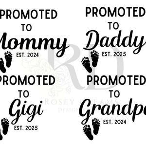 SVG personalizado de "Promocionado a mamá", SVG de "Promocionado a papá", SVG de anuncio de bebé, mamá cumple 2025, SVG de anuncio de embarazo