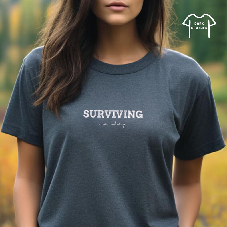 Embroidered Surviving Monday Shirt, Weekday Survival Shirt, Monday Mood ...