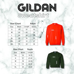 May include: Size chart for Gildan sweatshirts in adult and youth sizes. The chart shows the width, length, and sleeve length in inches for each size. The chart is illustrated with a red adult sweatshirt and a green youth sweatshirt.
