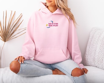 Do It for the Plot Embroidered Hoodie, Plot Motivation Hoodie, Creative Plot Embroidery Hoodie, Story Plot Sign Hoodie, Plot Twist Hoodie