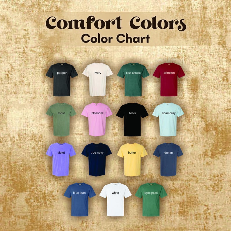 May include: Color chart showing 15 different colors of t-shirts from the Comfort Colors brand. The colors are: pepper, ivory, blue spruce, crimson, moss, blossom, black, chambray, violet, true navy, butter, denim, blue jean, white, and light green.