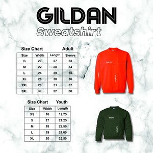 May include: Size chart for Gildan sweatshirts in adult and youth sizes. The chart shows measurements in inches for width, length, and sleeve length. The chart is accompanied by images of a red sweatshirt and a green sweatshirt.