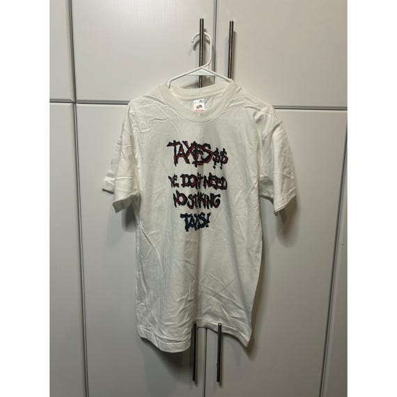 Vintage 90s Fruit of the Loom Taxes We Dont Need No Stinking Taxes T-Shirt L USA