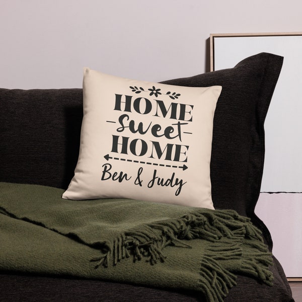 Custom throw pillow Naughty Home Sweet Home Pillow - Funny Housewarming Gift for Couples, Personalized & Unique