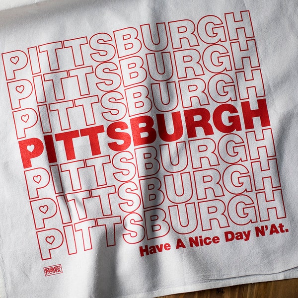 Toalla de té de cocina de Pittsburgh Que tengas un buen día N'at Pittsburghese Dish Towel - Toalla de cocina de algodón