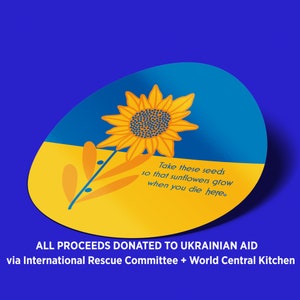 Support Ukraine DONATION Sticker - Ukrainian Sunflower Stickers - Take These Seeds - ALL proceeds donated to Ukrainian aid organizations