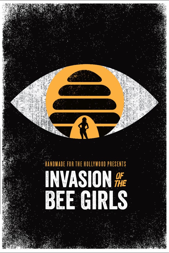 Screenprint Poster Invasion of the Bee Girls Hand Pulled Silkscreen B Movie  Cult Film Poster for the Pittsburgh Dormont Hollywood Theater 