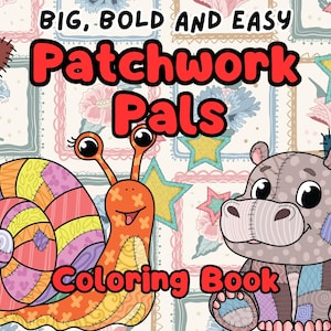 以下が含まれることがあります： 「Patchwork Pals」というタイトルの、カラフルな塗り絵本の表紙。表紙には、パッチワーク模様でデザインされたカタツムリとカバが描かれています。背景には星と花の模様があります。
