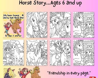 May include: A collection of coloring book pages featuring horse-themed illustrations. The cover art shows a girl and a horse, with the text "Lilly Loves Legend...A Coloring Book Horse Story...Ages 6 and up." Additional text reads "Friendship in every page."