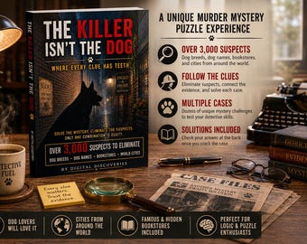 The Killer Isn't the Dog – Adult Murder Mystery Puzzle Book with 3,000+ Suspects, Dogs, Bookstores & World Cities to Eliminate