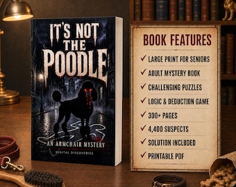 It's Not the Poodle Large Print Mystery Puzzle Book, Dog Lover Logic Game (PDF Download)