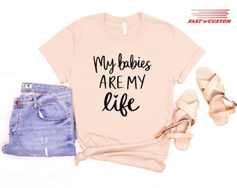 T-shirt My Babies My Life, chemises maman, jolie chemise maman, cadeau fête des mères, chemise maman, chemise maman, idée cadeau sentimentale, cadeau pour une mère