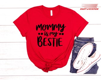 T-shirt Mommy is my bestie, chemise Mama Life, jolie chemise maman, cadeau fête des mères, chemise maman, chemise maman, idée cadeau sentimentale, cadeau pour une mère
