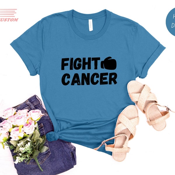 Fight Cancer T-shirt, Cancer Tshirts, Health Care Tee, Cancer Awareness T-shirts, Motivational Gifts, Cancer Gifts, Cancer Free T-shirt