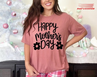 Happy Mothers Day T-Shirt, Mom Life Shirt, Cute Mom Shirt, Mothers Day Gift, Mama Shirt, Mom Shirt, Sentimental Gift Idea, Gift for Mother