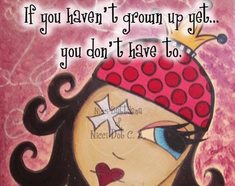 If you haven't grown up yet.... Happy Birthday ~ Greeting Card by a Glitzy Gal