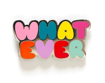 Whatever enamel lapel pin