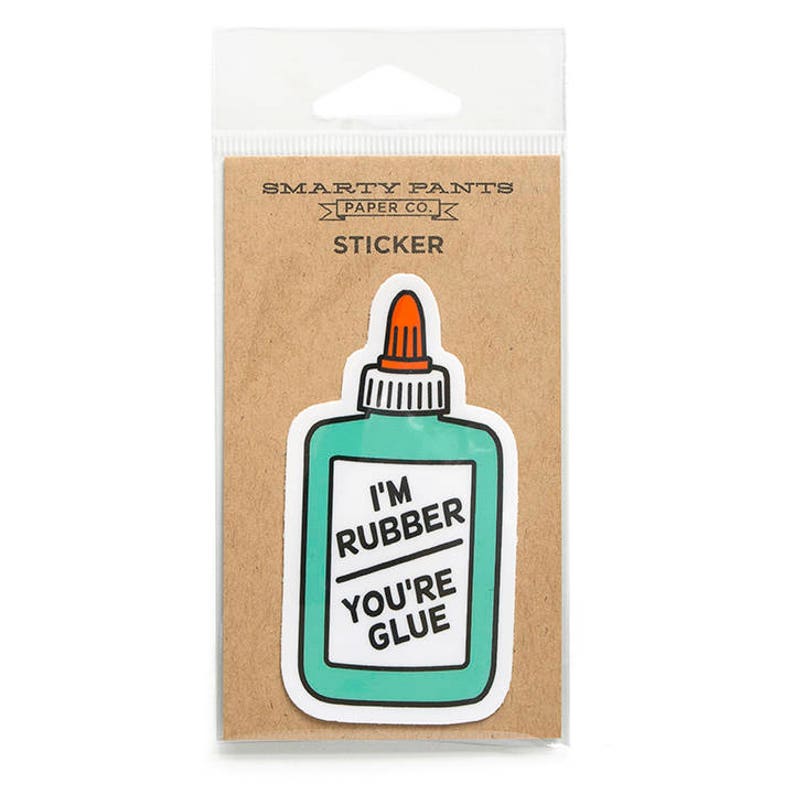 I'm Rubber You're Glue Sticker Etsy I'm Rubber You're Glue Sticker Etsy