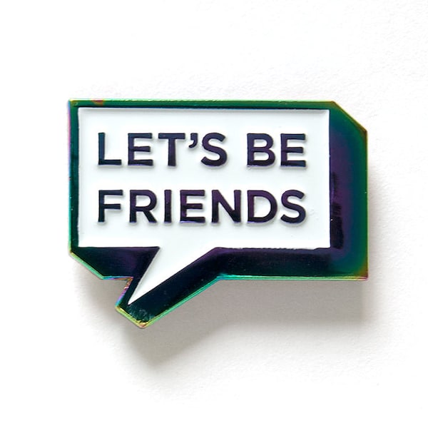 Let's be friends enamel lapel pin