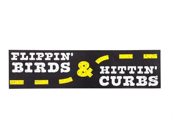 Hittin' Curbs Bumper Sticker