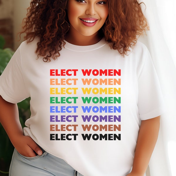 Elect Women Shirt, Vote for Women, Voting Rights Shirt, Rainbow Voters Shirt, LGBTQ Voters, Votes for Women T-shirt, Election Shirt