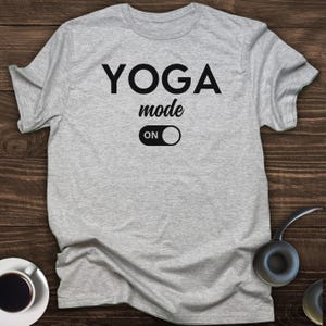 Yoga shirt, funny yoga shirt, yoga tshirt, yogi lover gift, meditation shirt, yoga clothes, yoga gift, yoga instructor gift, yoga teacher