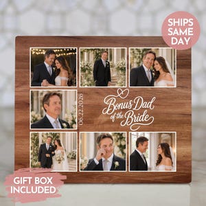 May include: A wooden photo display featuring six framed wedding photos. The words "Bonus Dad of the Bride" are written in elegant script. The date "06.22.2026" is also visible. The display is a warm brown color.