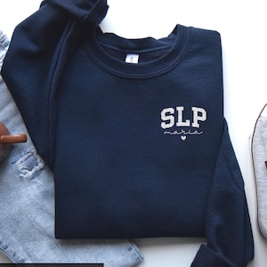 Embroidered SLP Sweatshirt, Custom Speech Language Pathologist Sweater, Therapist Gift, Speech Therapy Apparel, Gift for SLP