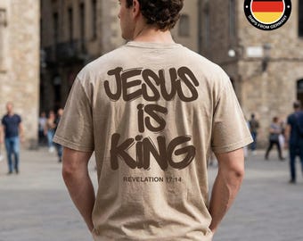 Jesus Is King Shirt Men, Washed Oversized, Jesus Is King Tshirt, Christian Gifts For Men Women, Bible Verse Revelation 17:14, Front & Back