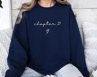 21st Birthday Gifts For Her, Birthday Shirt Girls, 21st Bday Gift Daughter, Chapter 21 Sweatshirt Book Lover