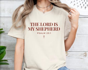 The Lord Is My Shepherd Shirt/Sweatshirt, Psalm 23:1, Bible Verse Hoodie, Christian Gifts T-Shirt
