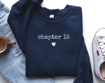 15th Birthday Gifts For Girls, 15 Year Old Girl Gift, Bday Shirt For Daughter, Birthday Sweatshirt For Her, Chapter 15 Book Lover