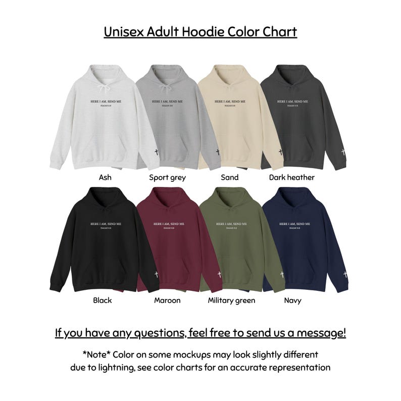 May include: A color chart displays eight unisex adult hoodies in various colors: ash, sport grey, sand, dark heather, black, maroon, military green, and navy. Each hoodie features the text "HERE I AM, SEND ME" and a cross design.