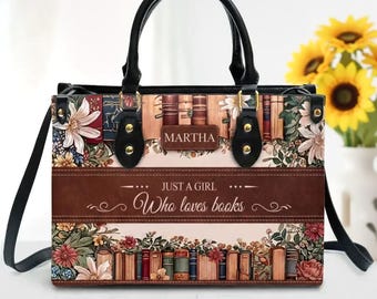 Bolso de mano personalizado de cuero con el nombre "Just a Girl Who Loves Books"