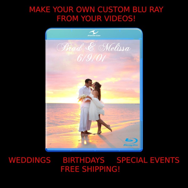 Personalized / Custom Blu Ray Disc From Your Videos   Free Shipping  Perfect for Special Events, Weddings, Birthdays & More!