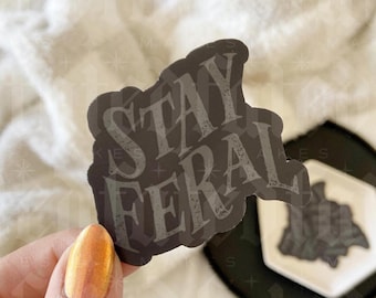 Stay Feral | Sticker