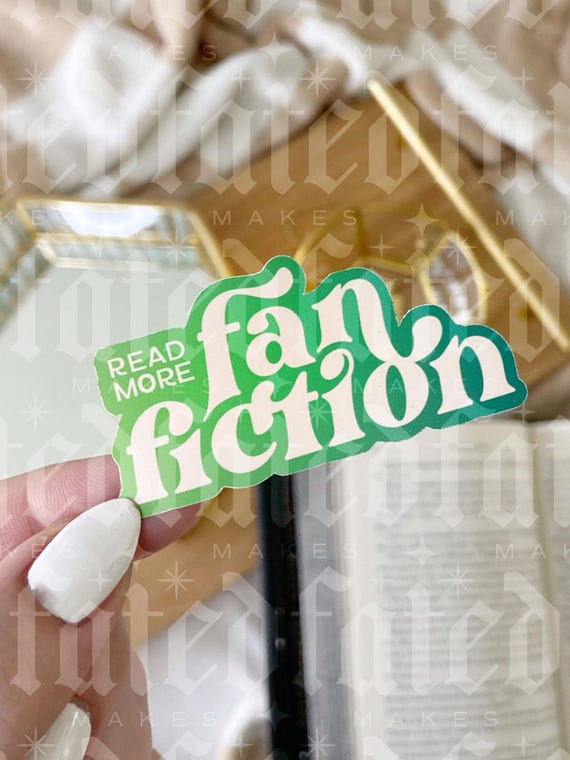 Read Fan Fiction | Fan Fic | Bookish Sticker | Kindle Sticker