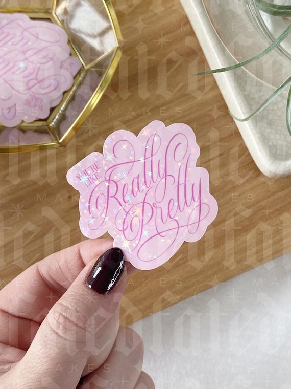 You’re Like Really Pretty | Mean Girls | Sticker