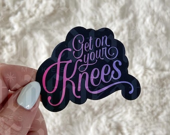 On Your Knees | Romance | Dark Romance | Bookish | Sticker