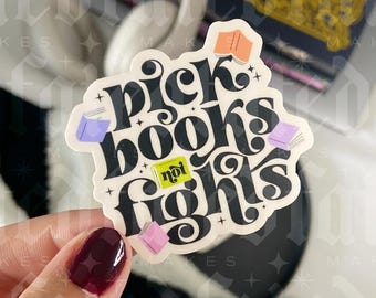 Pick Books Not Fights | Bookish Sticker | Kindle Sticker
