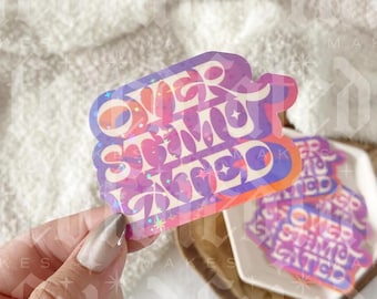 Overstimulated | Mental Health | Sticker
